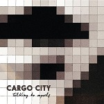 Cargo City - Talking To Myself