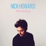 Nick Howard - All Or Nothing