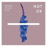 Brothers Of Santa Claus - Not OK