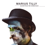 Marius Tilly - Words From The Wilderness
