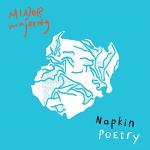 Minor Majority - Napkin Poetry, Alben 2019