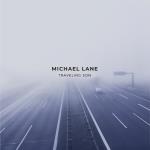 Michael Lane - Traveling Son