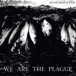 Suzie Stapleton - We Are The Plague