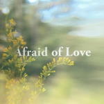 Beta Radio - Afraid Of Love [EP]