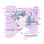 Dominik Klein - Reflections [EP]
