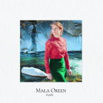 Mala Oreen - Awake