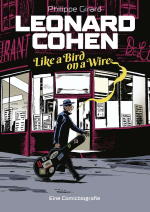 Leonard Cohen - Like A Bird On A Wire, Comic