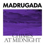 Madrugada - Chimes At Midnight [Special Edition]