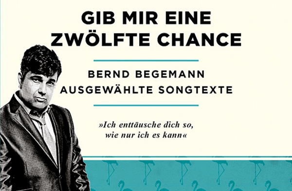 Bernd Begemann - Gib mir eine zwölfte Chance