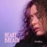 Anikk - Heart Breath