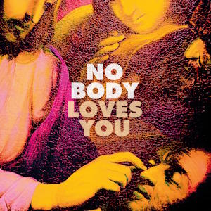 No Body - Loves You